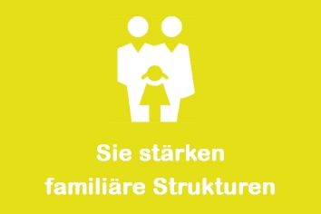 Mit ihrer Spenden stärken Sie die familiäre Strukturen